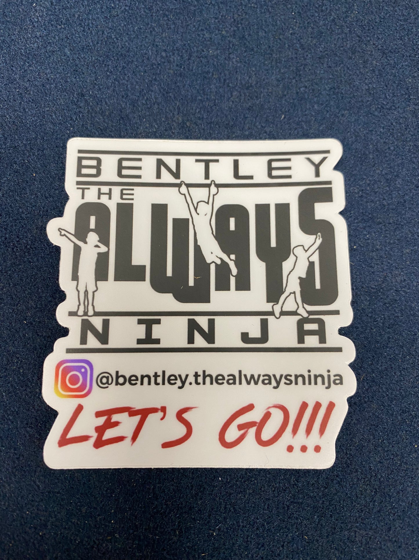 The Always Ninja "Let's Go!!! Sticker